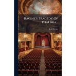 Racine's Tragedy Of Phaedra...