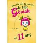 Raconte moi ta journée de fille géniale de 11 ans: Journal intime pour fille - Carnet de gratitude - Sunny Box - Mandalas - Humeurs - Bonheurs du jour - Cadeau anniversaire Fille de 11 ans