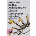 Radikal Aydınlanma ve Modern Demokrasinin Kökenleri - Jonatha Israel