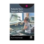 RADYODA YAYIN, YAPIM VE TÜRLER - HURIYE KURUOĞLU