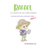 RAFAEL Y EL SECRETO DE LOS TIGRES DORADOS: NIVEL 4 - Un viaje lleno de actividades y retos dentro de una historia mágica para niños y niñas que saben ... de Aventuras. Misión: aprender jugando)
