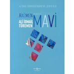 Rağmen Mavi - Retrospektif - Ali İsmail Türemen