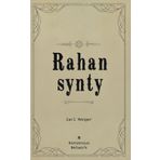 Rahan synty