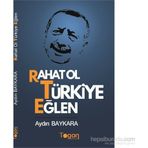 Rahat Ol Türkiye Eğlen - Aydın Baykara