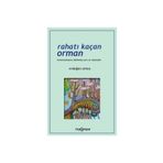 Rahatı Kaçan Orman - Erdoğan Atmış