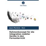 Rahmenkonzept für die Integration mobiler Geräte in den Fernunterricht
