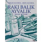 RAKI BALIK AYVALIK - ERKAN ACUROL;ARZU ACUROL