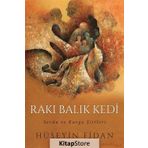 Rakı Balık Kedi - Hüseyin Fidan