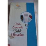 RAKI ŞİŞESİNDE BALIK OLMADAN - CEYLAN DAŞ TUĞRUL