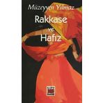 RAKKASE VE HAFIZ - MÜZEYYEN YILMAZ