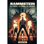 Rammstein: El fuego, la furia, el legado: Una inmersión profunda en la banda que redefinió el metal y revolucionó el escenario