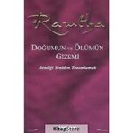 Ramtha - Doğumun Ve Ölümün Gizemi