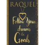 Raquel Follow Your Dreams & Goals: Personalized Name Journal for Women & Girls Named Raquel Gift Idea |Cute Dreams Tracker & Life Goals Setting Planner Inspirational Gratitude Notebook To Write In