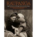 Raupanga: Nga Pito Korero O Te Pakanga Tuarua No Te Hau Kainga