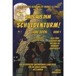 Raus aus dem Schuldenturm! (MONEY HEROES, Band 1)