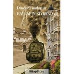 Rayların Kıyısında Dinçer Taşdemir