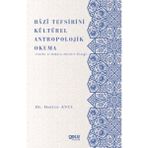 Razi Tefsirini Kültcırel Antropolojik Okuma - (Fatiha ve Bakara Sureleri Örneği) - Hatice Avcı
