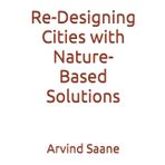 Re-Designing Cities with Nature-Based Solutions