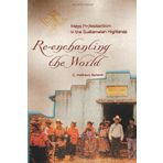 Re-Enchanting the World: Maya Protestantism in the Guatemalan Highlands (Contemporary American Indians) by C. Mathews Samson (2007-07-01)