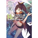 RE: Zero -Starting Life in Another World-, Vol. 22 (Light Novel): Volume 22