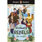 Readers Level 2: Climate Rebels ELT Graded Reader - Ben Lerwill