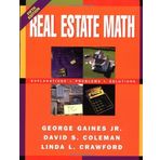 Real Estate Math: Explanations, Problems and Solutions by George Gaines (1996-06-01)