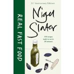 Real Fast Food - Nigel Slater