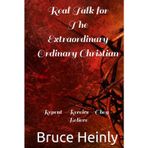 Real Talk for The Extraordinary Ordinary Christian: Repent - Receive - Obey - Believe