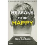 Reasons to be Happy: A Play by LaBute, Neil (2013) Paperback