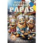 Recetas Canarias con Papas: Al Son de El Corte Mágico