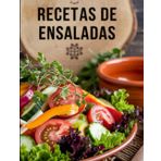 Recetas de ensaladas: Rezepte für Veganer und andere Kochbegeisterte: Einfach, schnell und gesund kochen
