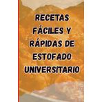 Recettes faciles et rapides pour le ragoût universitaire: Merveilles One-Pot et astuces pour gagner du temps, Repas rapides et délicieux pour les étudiants occupés, guide étape par étape sans erreurs