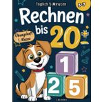 Rechnen bis 20 - Täglich 5 Minuten: Plus- und Minus-Aufgaben bis 20 für die 1. Klasse spielerisch und schnell mit Fino, dem schlauen Rechenfreund, lernen