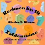Rechnen von 1 - 10 mit Zahlenreimen: inkl. tolle Bilder auch zum ausmalen