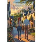 Reckless hearts in Rosewood Hollow: Book 2 of the Rosewood Hollow Series. A spicy small-town romance with heart, heat, and healing.
