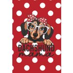 Red and White Polka Dot Dachshund Mama: Blank 120 Page Lined Journal/Notebook/Poetry/Lyric Book