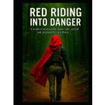 Red Riding Into Danger: A modern twist on the classic tale -armed and prepared for any threat