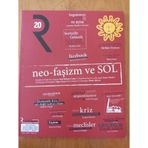 Redaksiyon Dergisi Sayı: 20 * Ekim 2018 / Neo-Faşizm Ve Sol * Hegemonya Ve Ayna * Suriye'de Gelecek *Siyasai İslam,Kadınlar Ve Mücadele *Momentum