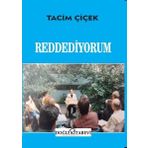 Reddediyorum - Tacim Çiçek