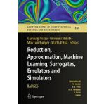 Reduction, Approximation, Machine Learning, Surrogates, Emulators and Simulators: RAMSES: 151
