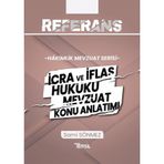Referans İcra ve İflas Hukuku Mevzuat Konu Anlatımı