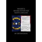 REFORM AND REHABLITATION FOR NORTH CAROLINA: Learn to restore your 2A in North Carolina