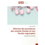 Reforme des procédures des recettes fiscales et non fiscales regroupées