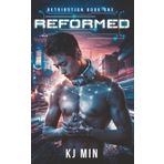 Reformed: A Sci-fi Dystopian Reverse Harem Erotica