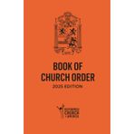 Reformed Church in America Book of Church Order: 2025 Edition