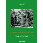 Reformen auf dem Prüfstand: Kontext und Wirkung der Reformpolitik Franz von Anhalt-Dessaus im Spiegel der neueren Forschung