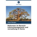 Reformen im Bereich Lehrermanagement und verwaltung in Kenia