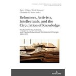 Reformers, Activists, Intellectuals, and the Circulation of Knowledge: Studies in Social, Cultural, and Popular Educational Movements in Europe, 1815–1973: 81