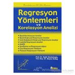 REGRESYON YÖNTEMLERİ VE KORELASYON ANALIZI - BEYZA AKDAĞ;KADIR SÜMBÜLOĞLU