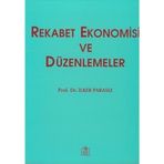 REKABET EKONOMISI VE DÜZENLEMELER - MUSTAFA İLKER PARASIZ